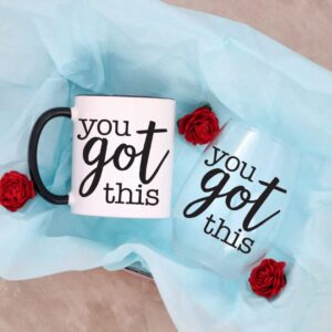 Celebrimo You Got This Coffee Mug - Inspirational & Motivational Gifts for Women - Encouraging Congratulations Gift - Perfect Inspirational Gifts for Her - 11oz