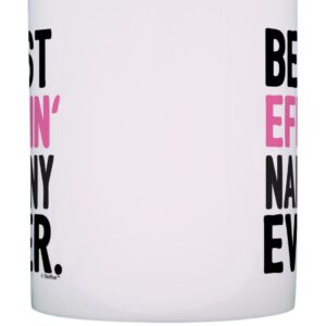 ThisWear Nanny Gifts Grandma Best Effin Nanny Ever Grandma Coffee Mug Grandma Gift 11oz Ceramic Coffee Mug