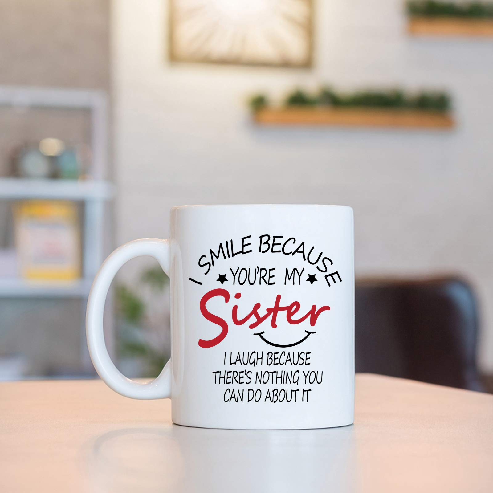 Toshiy I Smile Because You Are My Sister Mug I Laugh Because Sister Coffee Mug Coffee Cups for Sisters Birthday Gifts for Sister In Law from Sister Brother Sister Sis Mug 11 Ounce