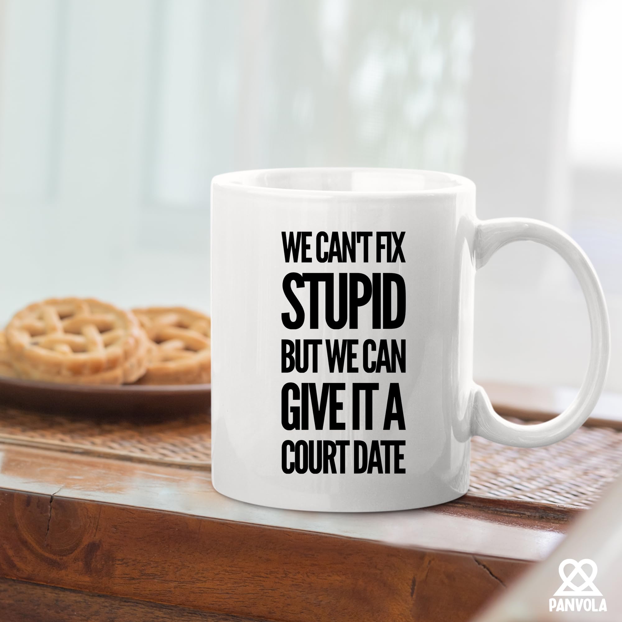 We Can't Fix Stupid But We Can Give It A Court Date Lawyer Law Student Teacher Attorney Ceramic Coffee Mug 11oz White Novelty Drinkware