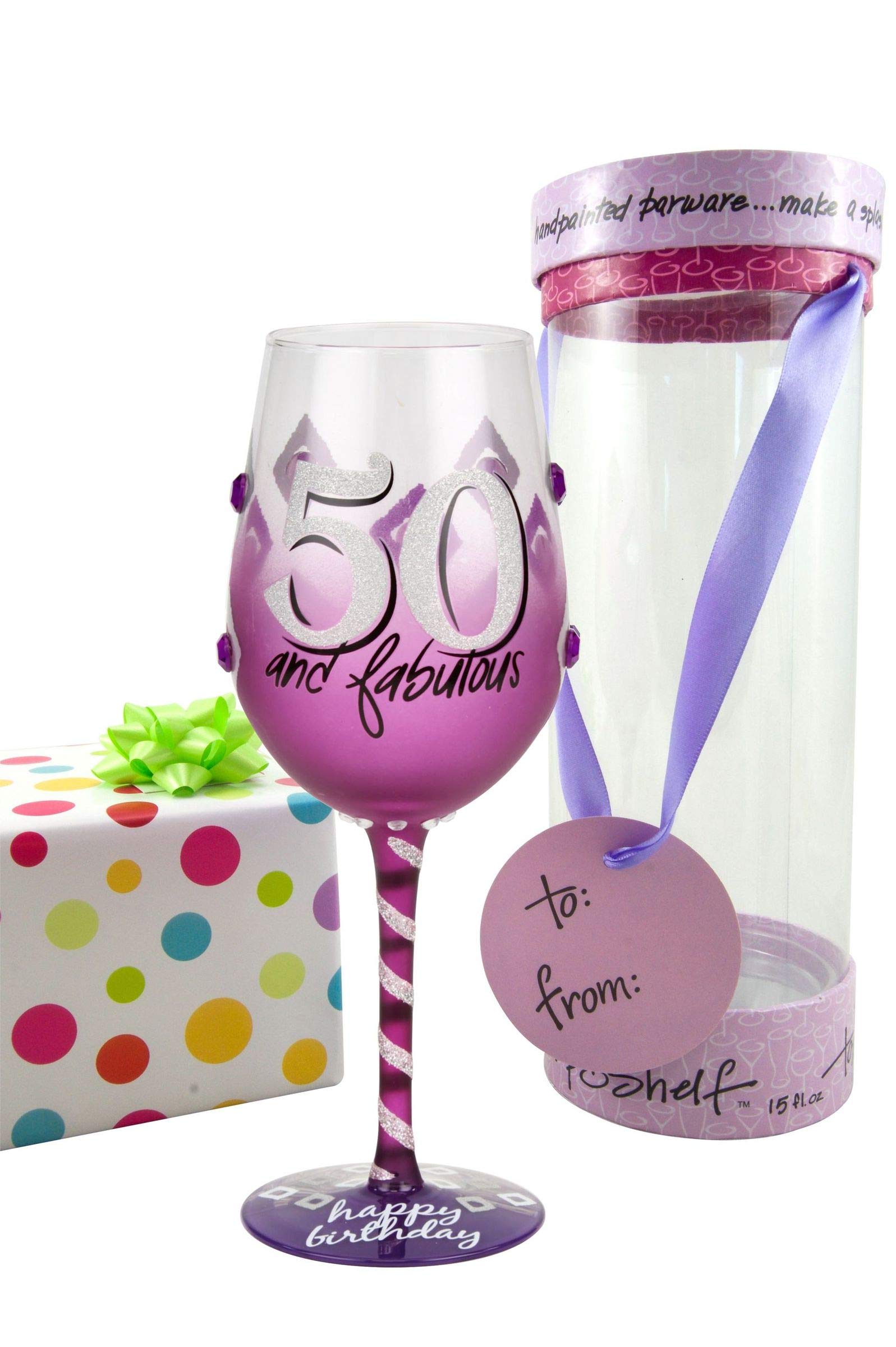 Top Shelf 50th Birthday Wine Glass ; Unique & Thoughtful Gift Ideas for Friends and Family ; Hand Painted Red or White Wine Glass for Mom, Grandma, and Sister