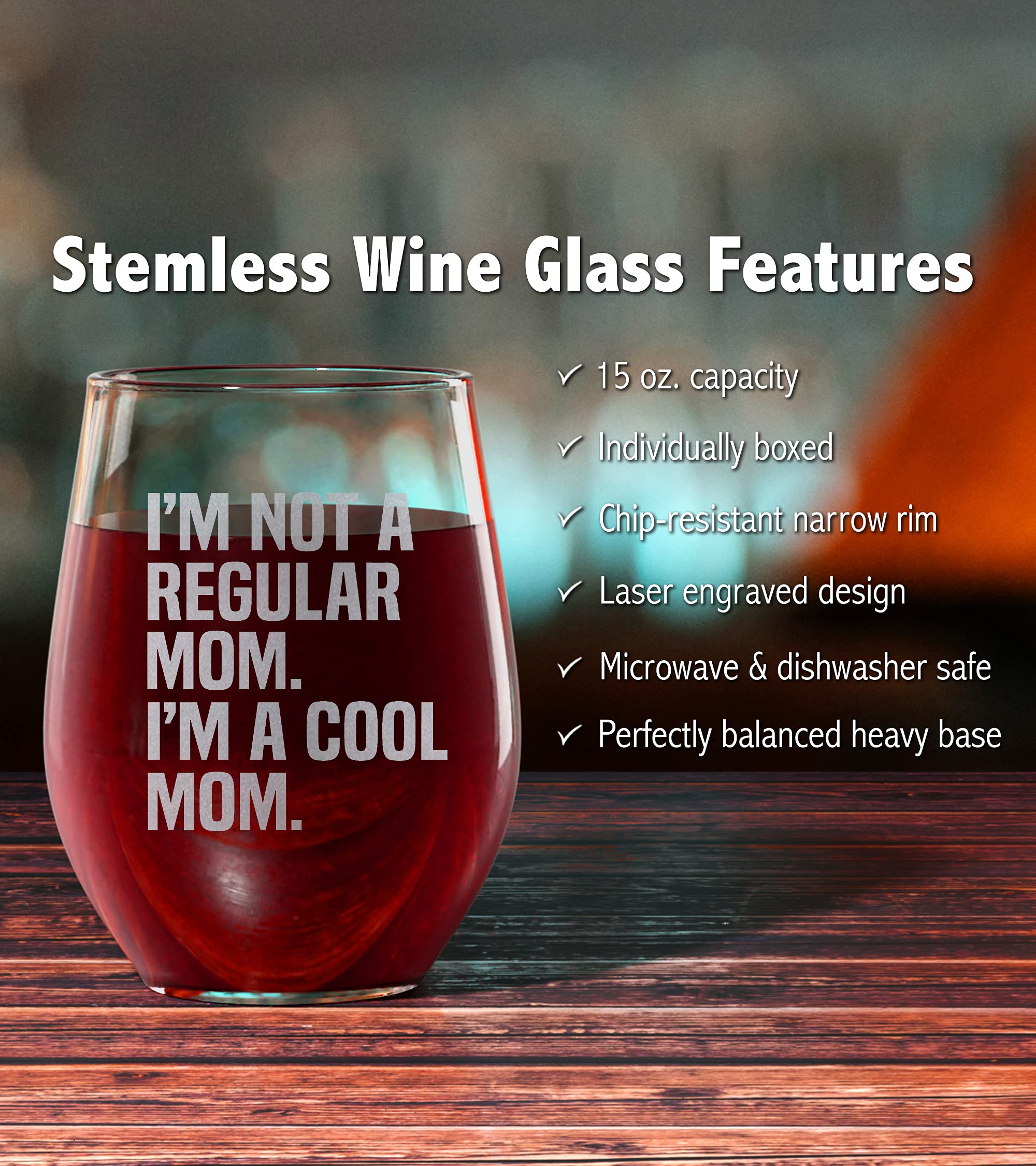 Promotion & Beyond I'M NOT A REGULAR MOM COOL MOM Stemless Wine Glass - Funny Birthday Mother's Day Gift From Son Daughter
