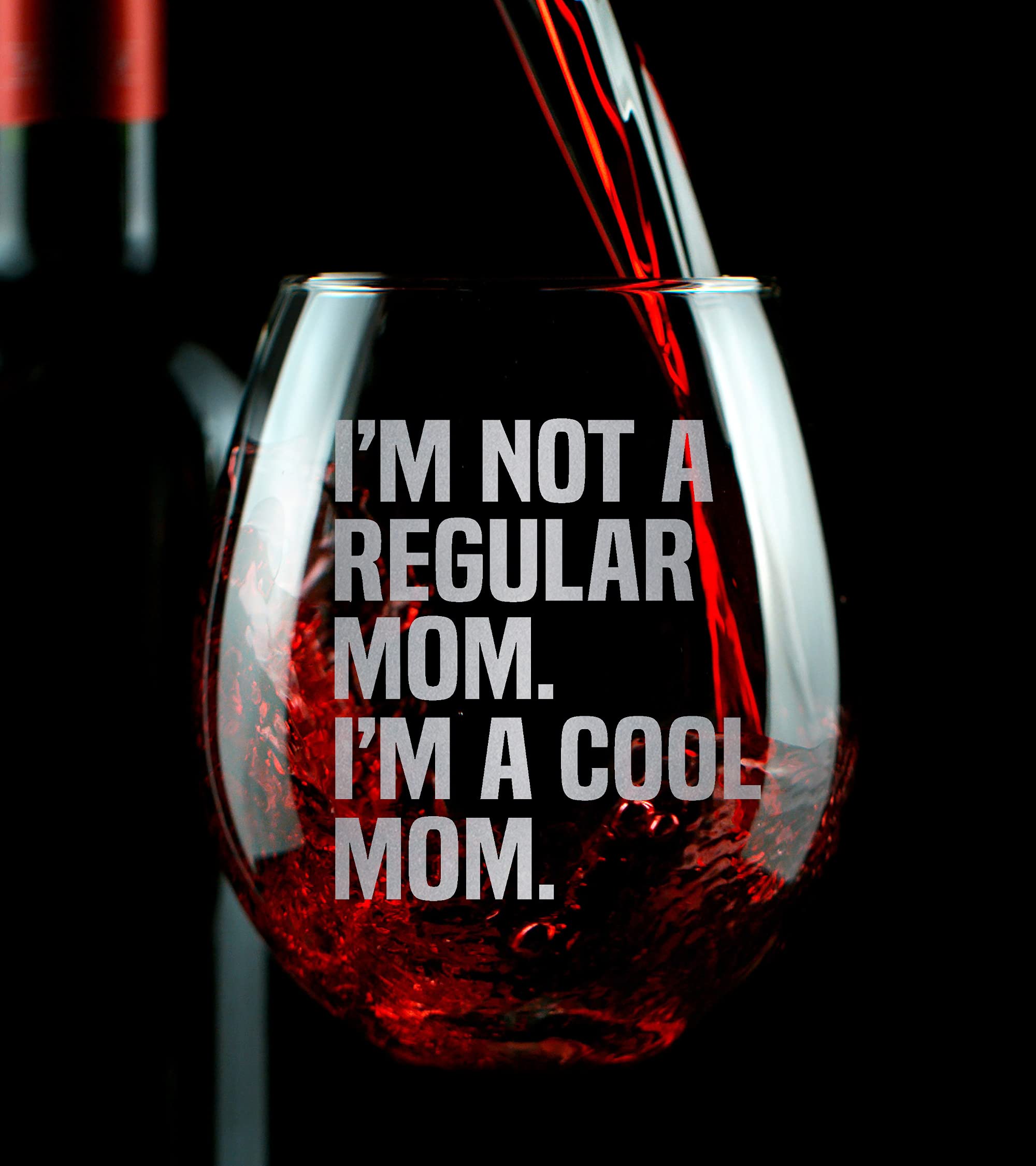 Promotion & Beyond I'M NOT A REGULAR MOM COOL MOM Stemless Wine Glass - Funny Birthday Mother's Day Gift From Son Daughter