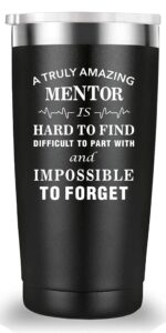 mamihlap a truly amazing mentor is hard to find travel mug tumbler.mentor gifts.thank you,leaving appreciation retirement gifts for mentor manager boss men women.(20 oz black)