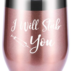 momocici I Will Stab You 12 OZ Wine Glasses Tumbler.Funny Nurse Week,Nurse Gifts.Gag Nursing Graduation Gifts for Nurse.Nurse Practitioner Gifts Travel Mug(Rose Gold)