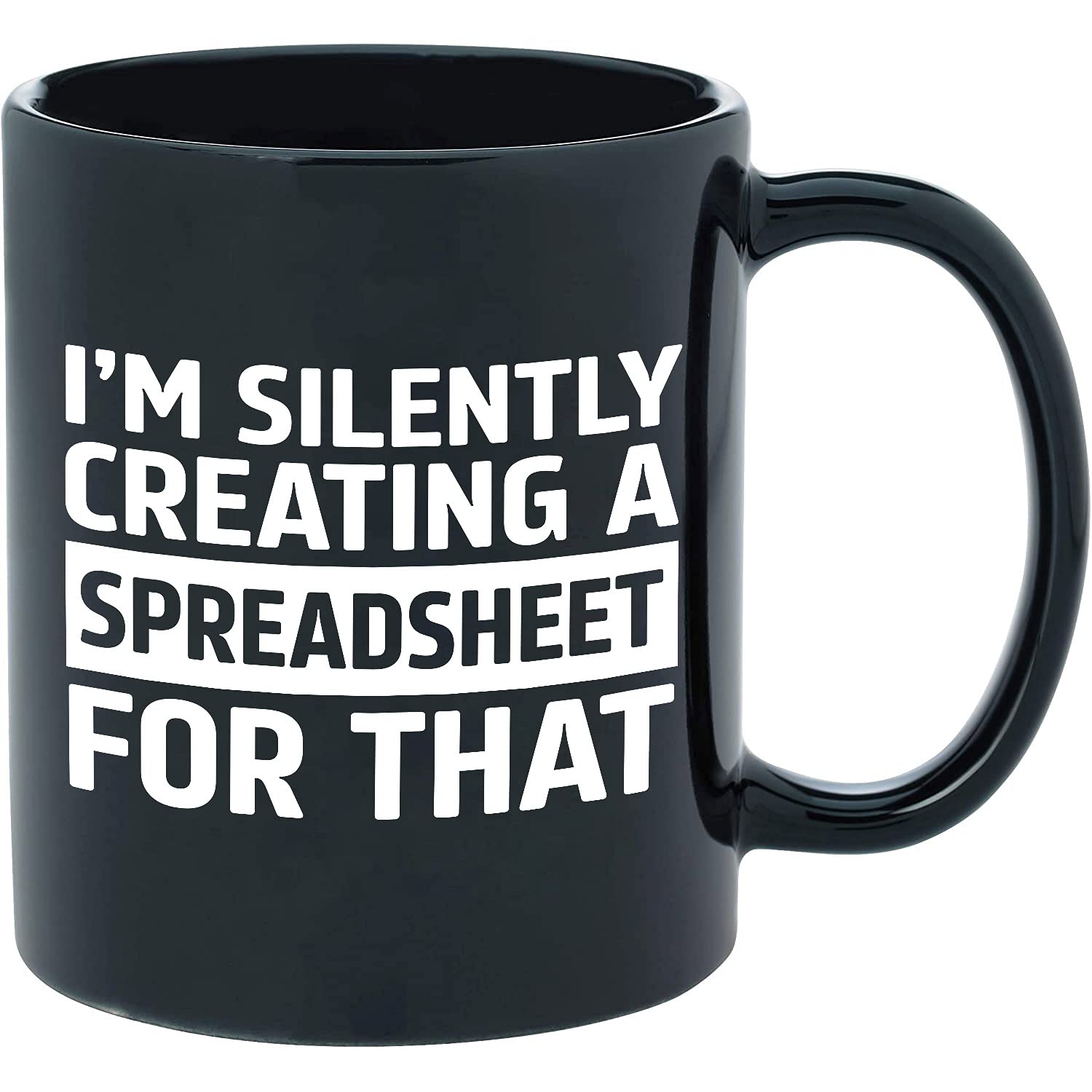 MargoDream Funny Accountant Gifts, Excel Spreadsheet Mug, Appreciation Funny Mug Im Silently Creating A Spreadsheet For That Gift For Men Women Boss CPA Coworkers Accountant Black Coffee Mug 11 Oz