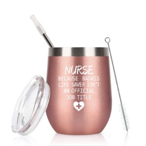 qtencas nurse appreciation gifts for women, nurse because badass stainless steel wine tumbler with lid, funny birthday christmas gifts for nurse friends coworkers sister(12oz, rose gold)