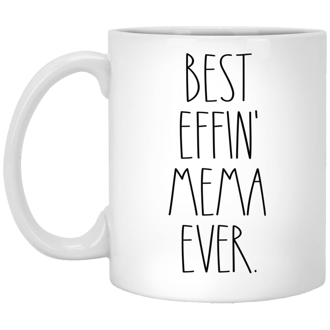 BoomBear Mema - Best Effin Mema Ever Coffee Mug - Mema Rae Dunn Style - Rae Dunn Inspired - Mother's Day Mug - Birthday - Merry Christmas - Mema Coffee Cup 11oz, White