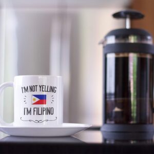 Philippines Pride Souvenir and Gifts. I'm Not Yelling I'm Filipino 11 Ounce Coffee Mug. Gift Idea for Proud Wife, Husband, Friend or Coworker Featuring the Country Flag. (White)