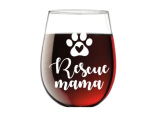 rescue mama 15oz stemless crystal wine glass - unique birthday gift for dog mom, dog dad, animal rescue fur mama vet dog cat lover gifts for men or women cute paw gag novelty gift - cbt wine glasses