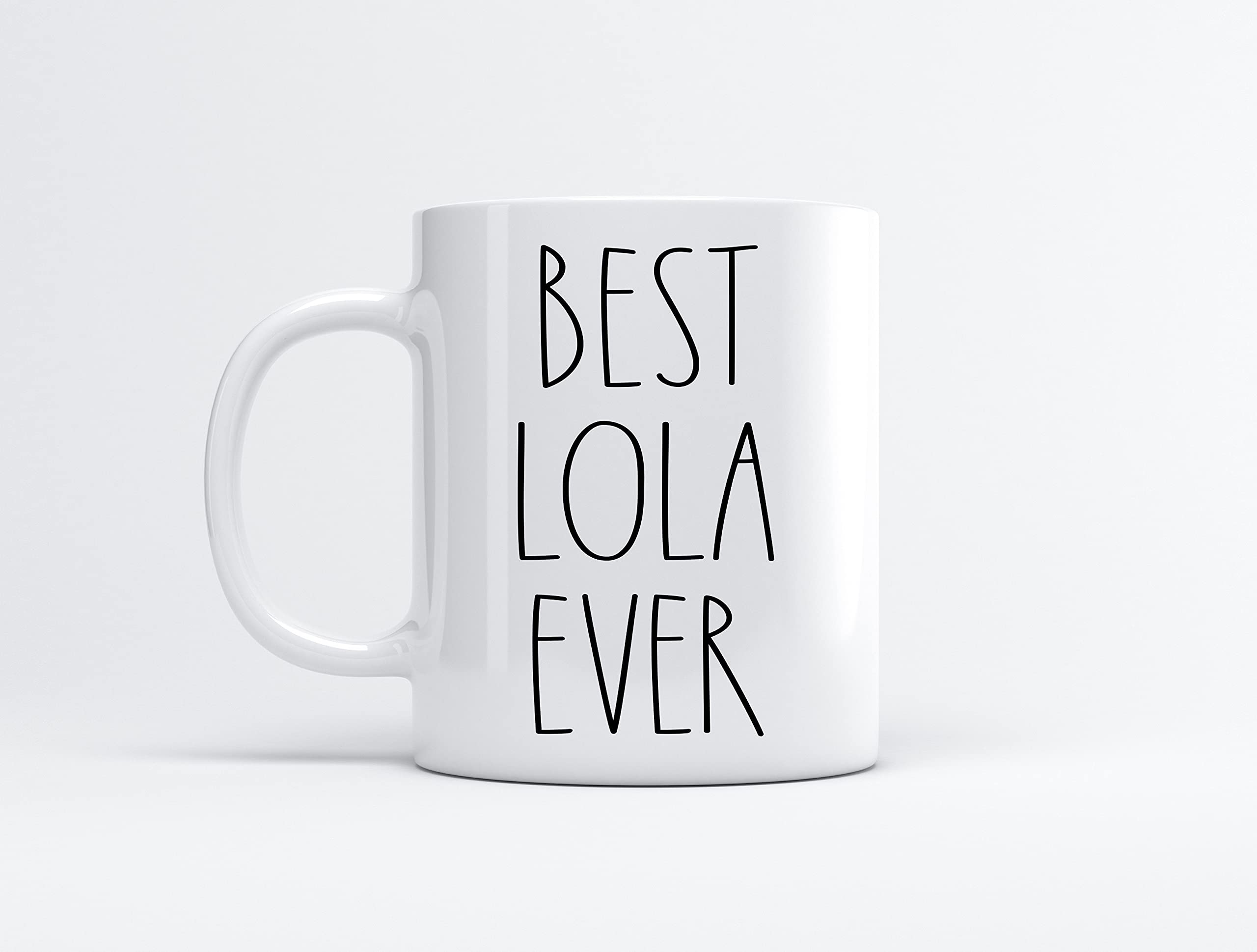 Best Lola Ever Coffee Mug - Gifts for Christmas - Lola Birthday Gifts Coffee Mug - Father's Day/Mother's Day - Family Coffee Mug For Birthday Present For The Best Lola Ever Mug 11oz