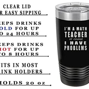 Rogue River Tactical Funny Math Teacher Problems Large 20 Ounce Stainless Steel Travel Tumbler Mug Cup w/Lid School Professor Teaching Educator Gift (Black)