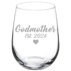 mip wine glass goblet baptism christening godmother est 2024 (17 oz stemless)