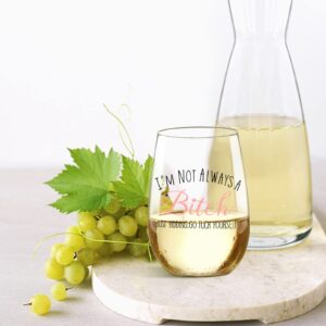 I'm Not Always A B, Just Kidding Funny Wine Glass Gifts for Women, Cute Christmas Birthday Gifts for Women, Girlfriend, Friend, Sister, BFF, Coworkers, Female, Her, Unique Bitchy Gifts Ideas for Women