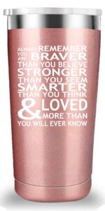 mamihlap inspirational travel mug tumbler for men women.always remember you are braver than you believe.thank you inspirational gifts for coworker friends son daughter brother sister(20 oz rose gold)