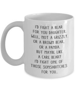 walzzoo i would fight a bear for you daughter funny coffee mug gift idea - funny gifts for daughter - birthday premium quality cup 11oz, white, mug-e7wduuc9yr-11oz