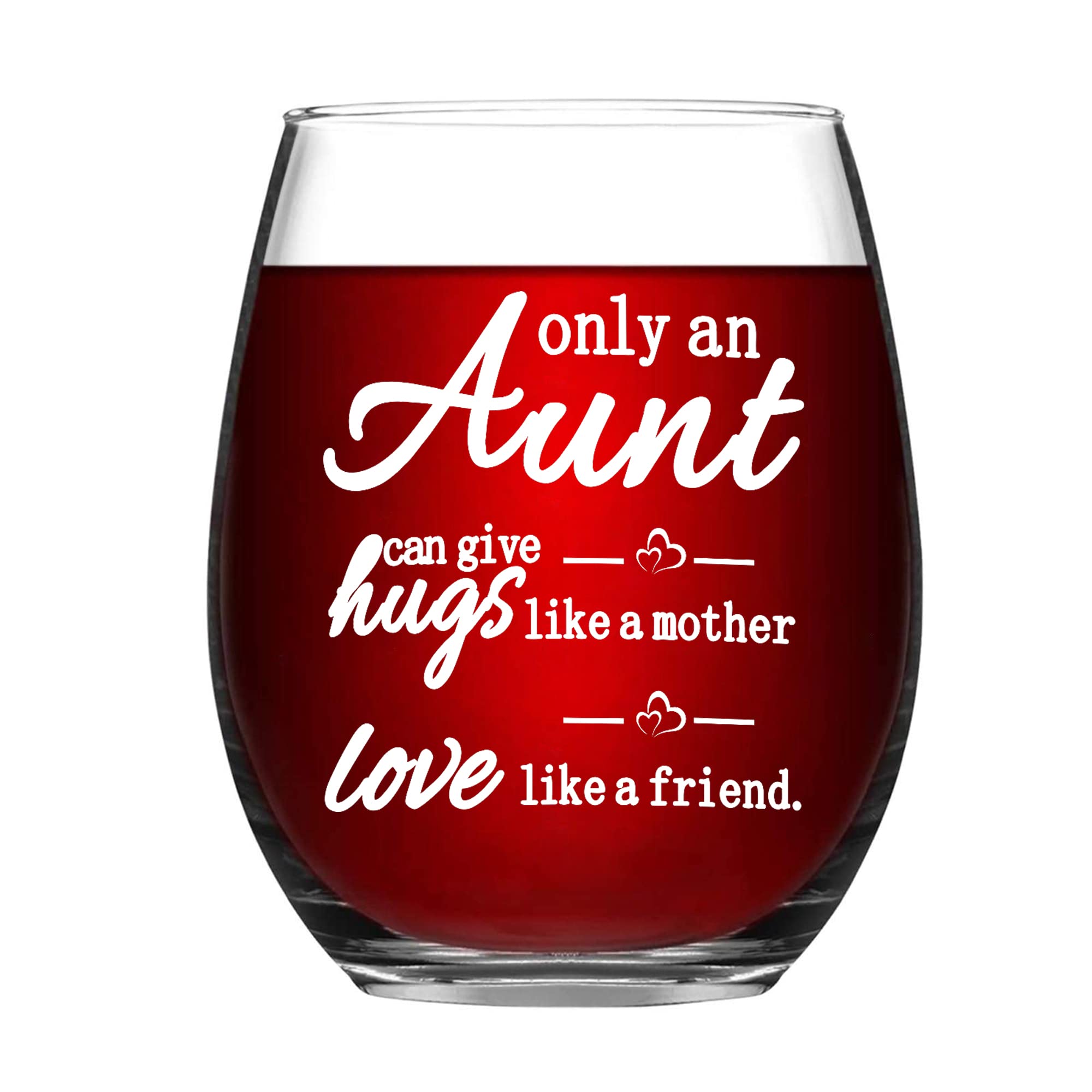 SHENDONG Only An Aunt Can Give Hugs Like a Mother Wine Glass Aunt Wine Glass Aunt Gifts Birthday Mothers Day Gifts for Aunt Auntie from Nephew Niece Meaningful 15 Ounce Thicken with Gift Box White