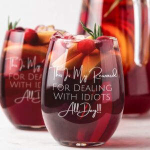 SNG World My Reward For Dealing With Idiots Wine Tumbler Drinking Glass Stemless Wine Glass 21 Oz with Funny Sayings For Women & Men