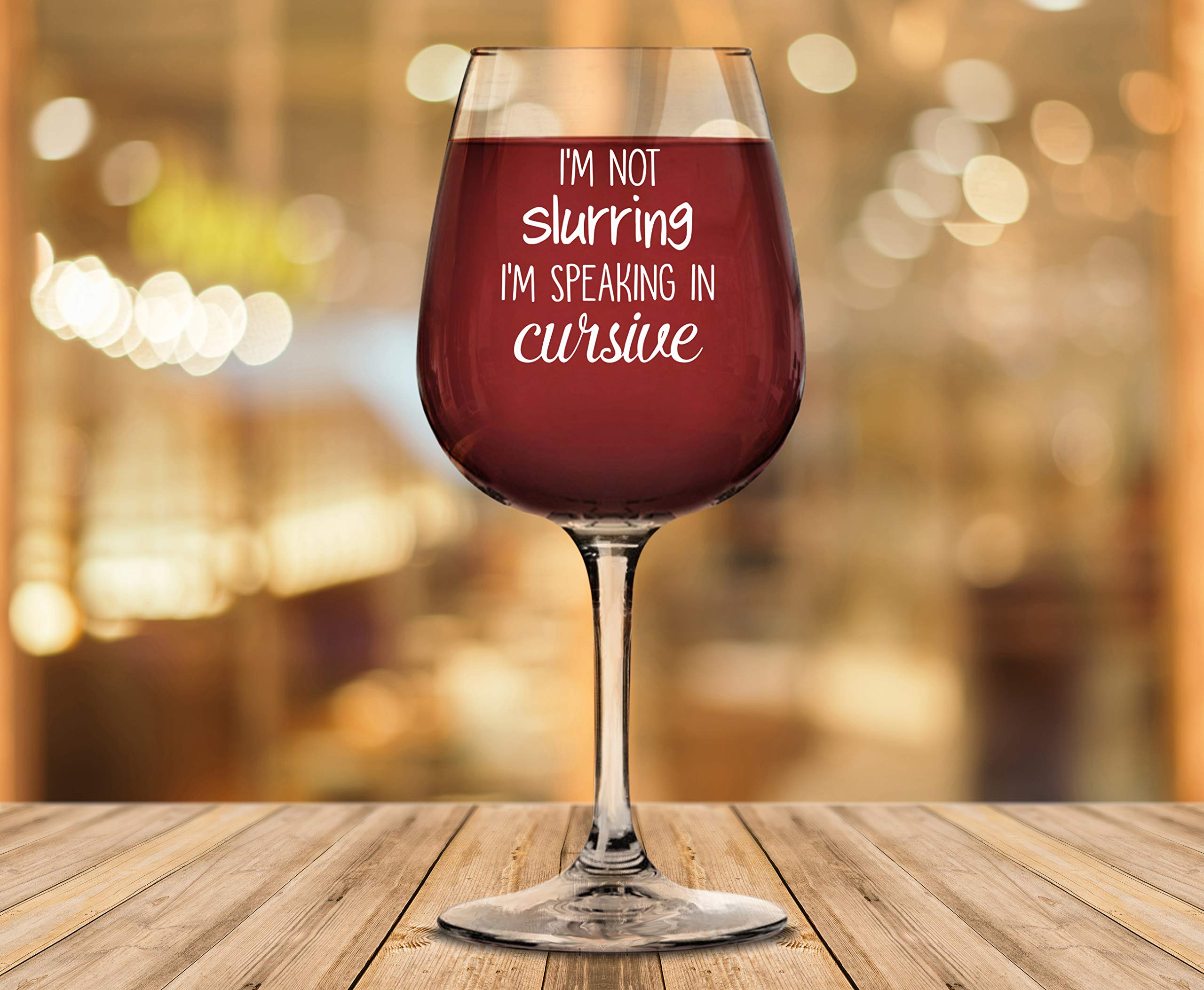 Speaking In Cursive Funny Wine Glass - Best Wine Glasses for Women, Mom - Unique Wine Gifts for Wife, Her, Sister, Friend - Gag Birthday Gift Ideas from Husband - Fun, Cool Novelty Present