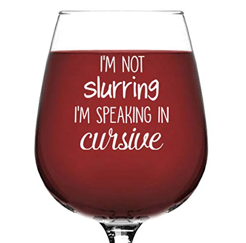 Speaking In Cursive Funny Wine Glass - Best Wine Glasses for Women, Mom - Unique Wine Gifts for Wife, Her, Sister, Friend - Gag Birthday Gift Ideas from Husband - Fun, Cool Novelty Present