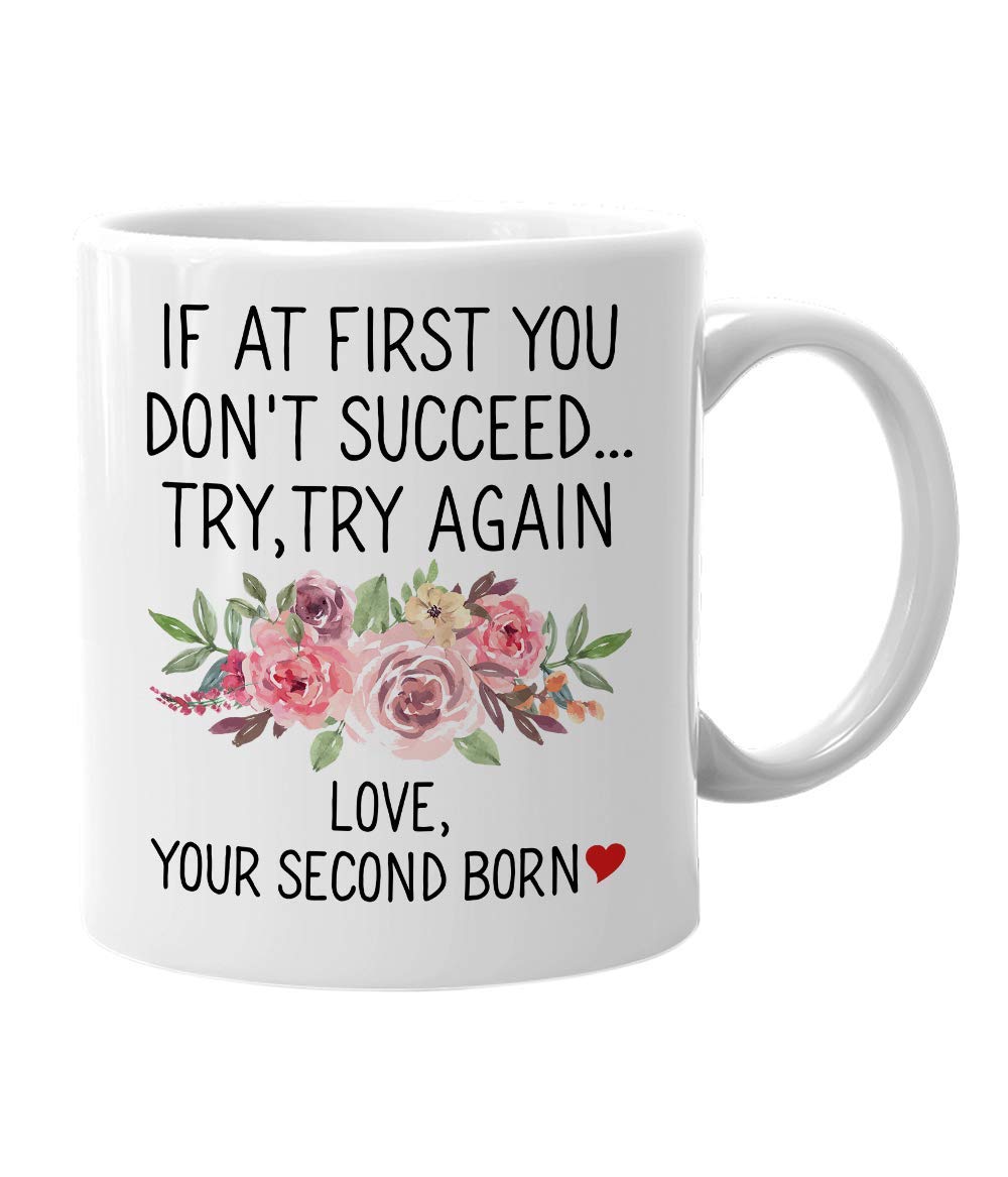 Whizk If At First You Don't Succeed Try Again Love Your Second Born Child Mug, Mothers Day Gifts From Daughter Son, Funny Mom Mug Coffee Cup Birthday Christmas For Women Floral 11 oz MGA577