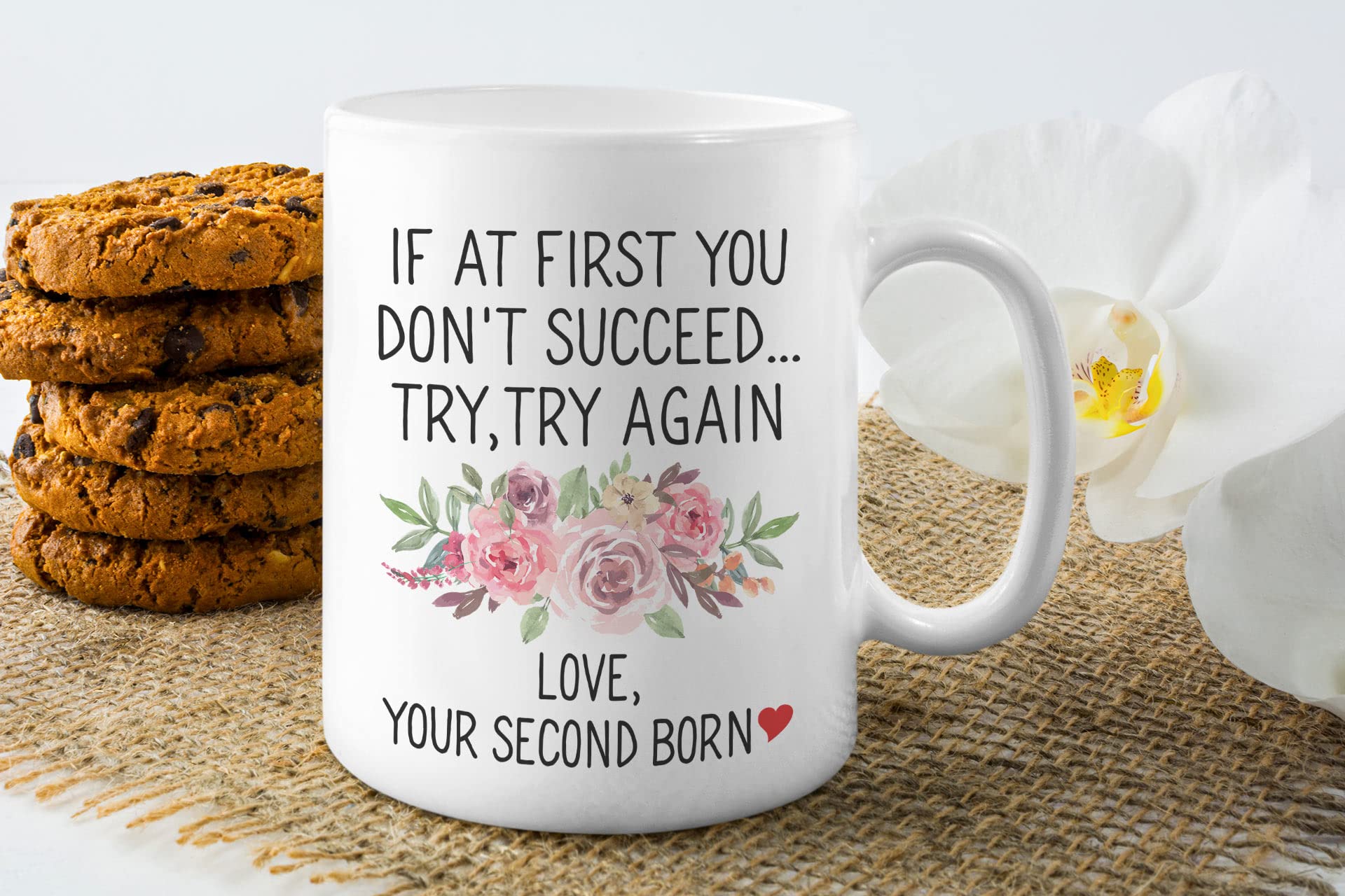 Whizk If At First You Don't Succeed Try Again Love Your Second Born Child Mug, Mothers Day Gifts From Daughter Son, Funny Mom Mug Coffee Cup Birthday Christmas For Women Floral 11 oz MGA577