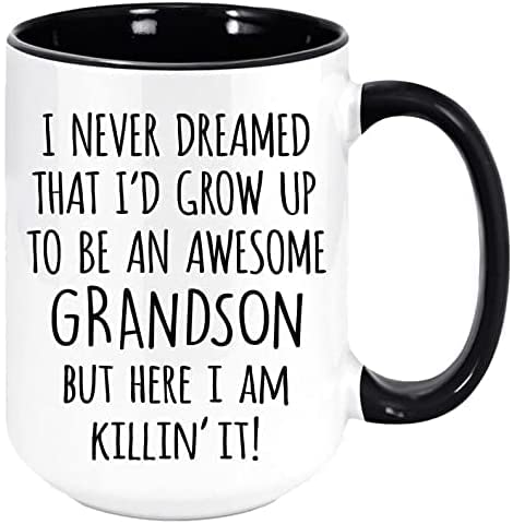 Armour Shell I Never Dreamed That I'd Grow Up To Be An Awesome Grandson But Here I Am Killin' It. Fun Coffee Or Tea Mug Gift, Two Toned Cup. (Black, 11oz)