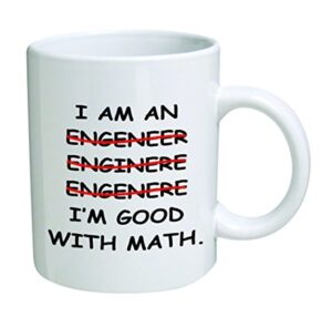 i'm an engineer good with math coffee mug - 11 oz mug - nice motivational and inspirational office gift by go banners