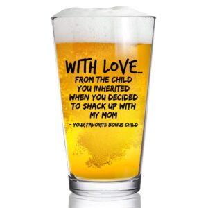 beer pint glass gift for bonus dad- the child you inherited- gift idea for stepfathers- best stepdad gift- gag father’s day gift- funny birthday present for step dad from stepdaughter, stepson