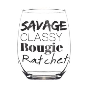 Celebrimo Savage Classy Bougie Ratchet Funny Stemless Wine Glass - Christmas Gifts For Friends & Sister - Funny Best Friend White Elephant Gifts For Women