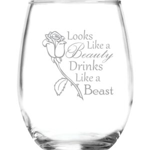 Looks Like a Beauty, Drinks Like a Beast - 15 oz Stemless Glass - Funny birthday Gift - Beauty and the Beast Fairytale Inspired - 21st Birthday Gifts - Original Christmas, Anniversary, Bachelorette