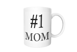 #1 mom coffee mug | worlds best mother mug | great gift idea for mom birthday mothers day etc | cm1046