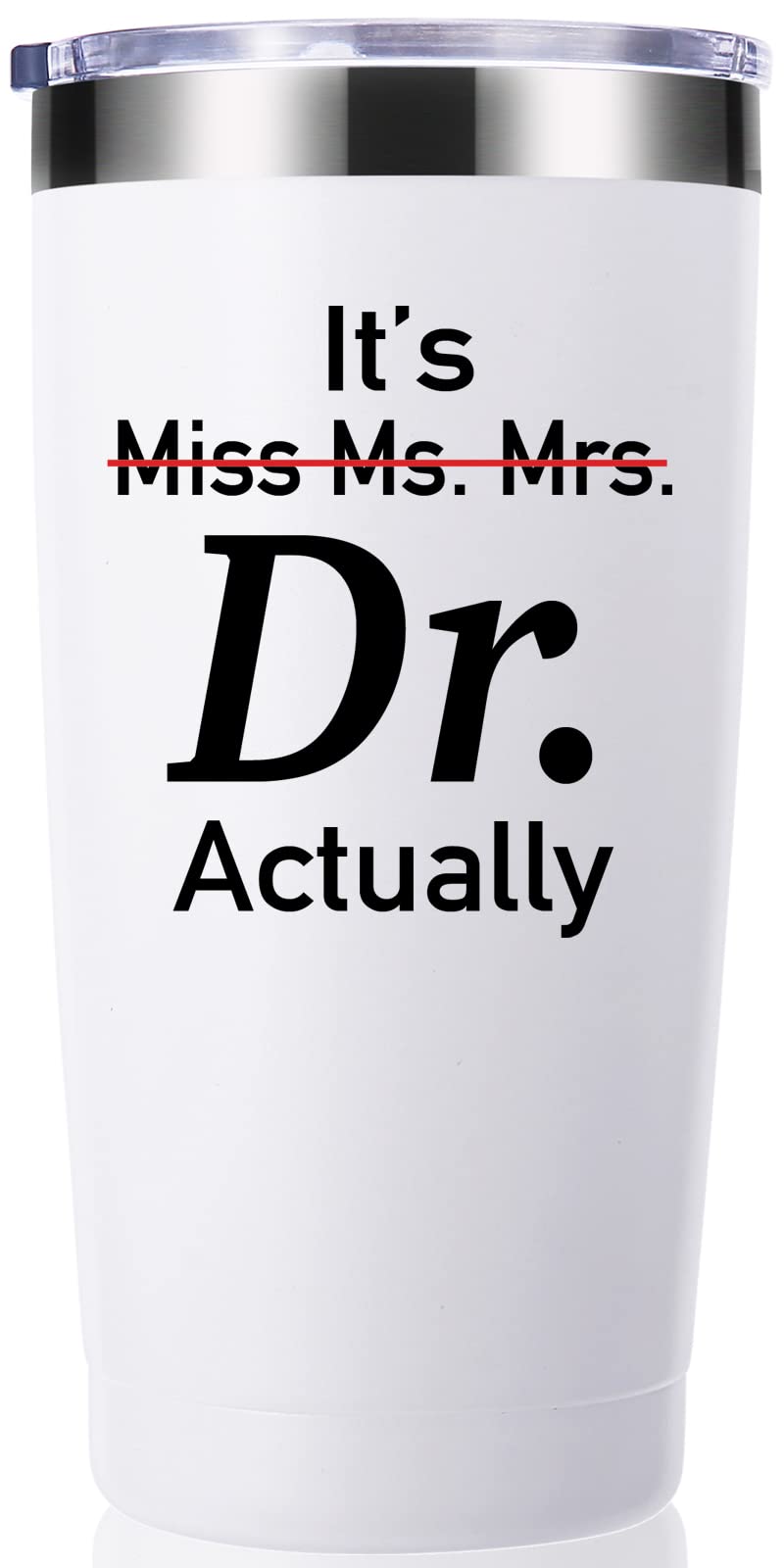 momocici It's Miss Ms Mrs Dr Actually 20 OZ Tumbler.Thank You Appreciation Retirement Doctor Gifts.Birthday,Christmas,Medical Graduation Gifts for Men Women.Dentist,Doctor,Physician Travel Mug(White)