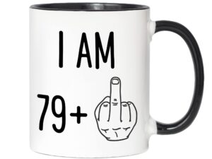 funny 80th birthday gifts - i am 79 plus middle finger coffee mug - gag novelty cup - eightieth birthday party - adult birthday presents (11oz, black handle)