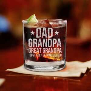 shop4ever® Dad Grandpa Great Grandpa I Just Keep Getting Better Engraved Whiskey Glass Father's Day Gift