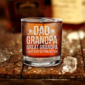 shop4ever® Dad Grandpa Great Grandpa I Just Keep Getting Better Engraved Whiskey Glass Father's Day Gift