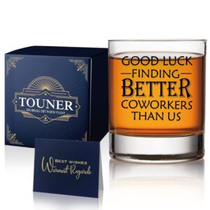 touner good luck finding better coworkers whiskey glasses, going away party, novelty coworker leaving gift for colleague boss co-worker friends, farewell gift for coworker boss colleague friend men