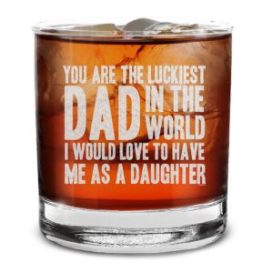 shop4ever® you are the luckiest dad in the world i would love to have me as a daughter engraved whiskey glass funny father's day gift from daughter (daughter)