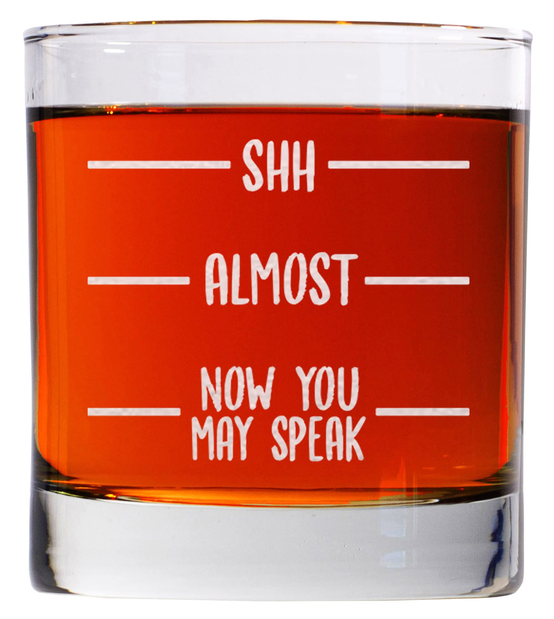 CARVELITA Shh Almost Now You May Speak Whiskey Glass - 11oz Old Fashioned Rocks Glass, Cool Novelty Birthday Gift for Men, Friends, Husband, Boyfriend, Dad, Coworkers or Boss