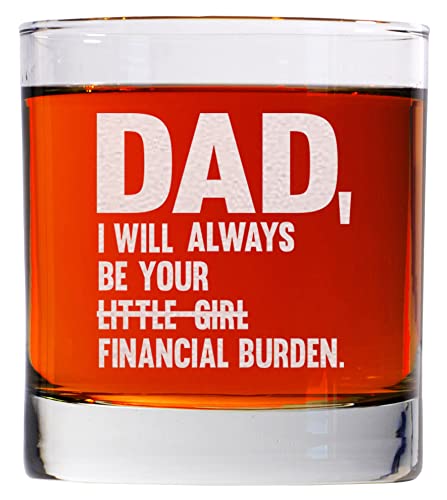 CARVELITA Dad I Will Always Be Your Little Girl Financial Burden 11oz Engraved Whiskey Glasses - Dad Gifts From Daughters, Funny Dad Glasses, Financial Burden Dad Mug, Dad Favorite Child