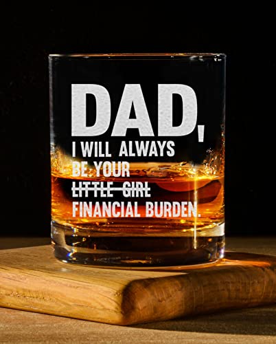 CARVELITA Dad I Will Always Be Your Little Girl Financial Burden 11oz Engraved Whiskey Glasses - Dad Gifts From Daughters, Funny Dad Glasses, Financial Burden Dad Mug, Dad Favorite Child