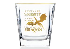onebttl dragon gifts, dragon whiskey glass for men, dragon lover gifts, always be yourself unless you can be a dragon, gifts for boyfriend, coworker, friends, son (8.5oz/245ml)