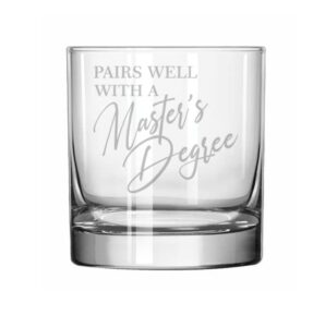 mip 11 oz rocks whiskey old fashioned glass pairs well with a master's degree funny graduation graduate grad gift