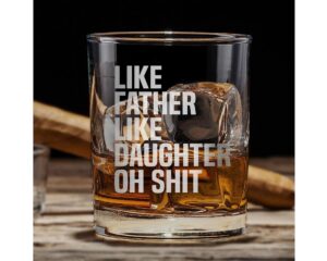promotion & beyond like father like daughter whiskey glass - funny gift for dad uncle grandpa from daughter - father's day