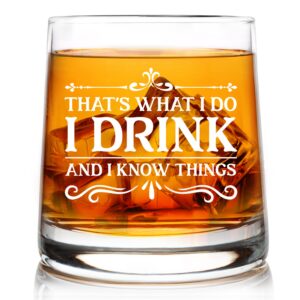 i drink and i know things funny whiskey glasses gifts for men or women - unique festival, birthday gifts for friends, mom, dad, coworkers, congratulations birthday bff gifts for friend, 9 oz