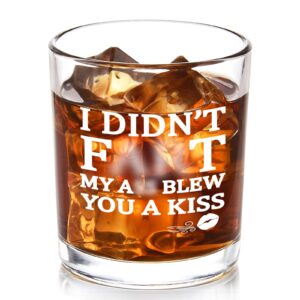 modwnfy funny gag gift whiskey glass, i didn't fart, my ass blew you a kiss old fashioned glass for men husband boyfriend dad, novelty rock glass for christmas father's day daily use, 10 oz