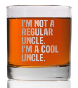 promotion & beyond i'm not a regular uncle i'm a cool uncle whiskey glass - funny gift for dad uncle grandpa from daughter son wife - father's day