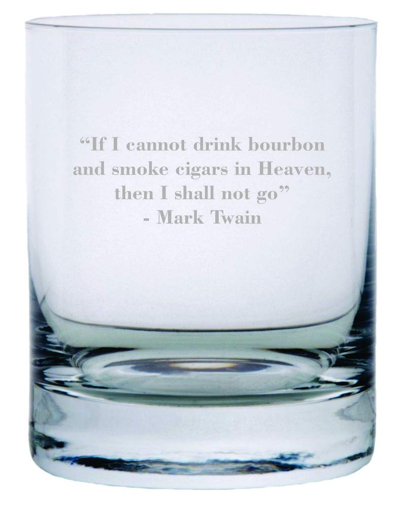 Mark Twain If I Cannot Drink Bourbon Quote Etched Crystal Rocks Whisky Glass