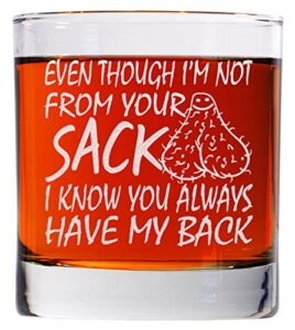 carvelita even though i'm not from your ??? whiskey glass - 11oz old fashion bourbon rocks glass - bonus dad gifts - step dad gifts - birthday gifts for stepdad - stepdad gifts - sarcastic gifts