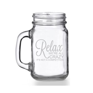 relax we're all crazy mason jar mug